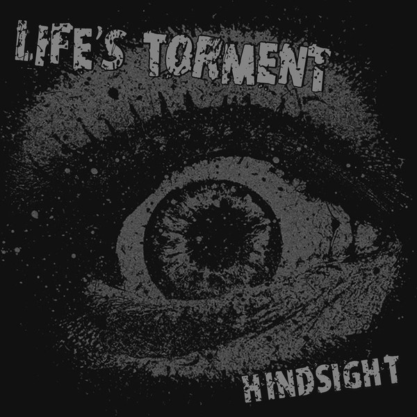 (image for) Life's Torment - Hindsight LP.jpg